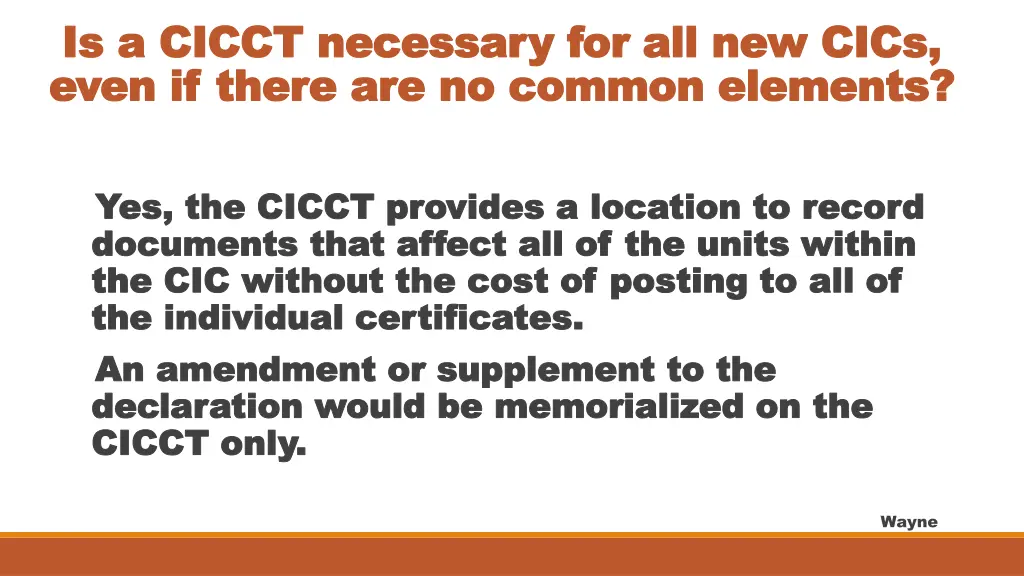 is a cicct necessary for all new cics is a cicct