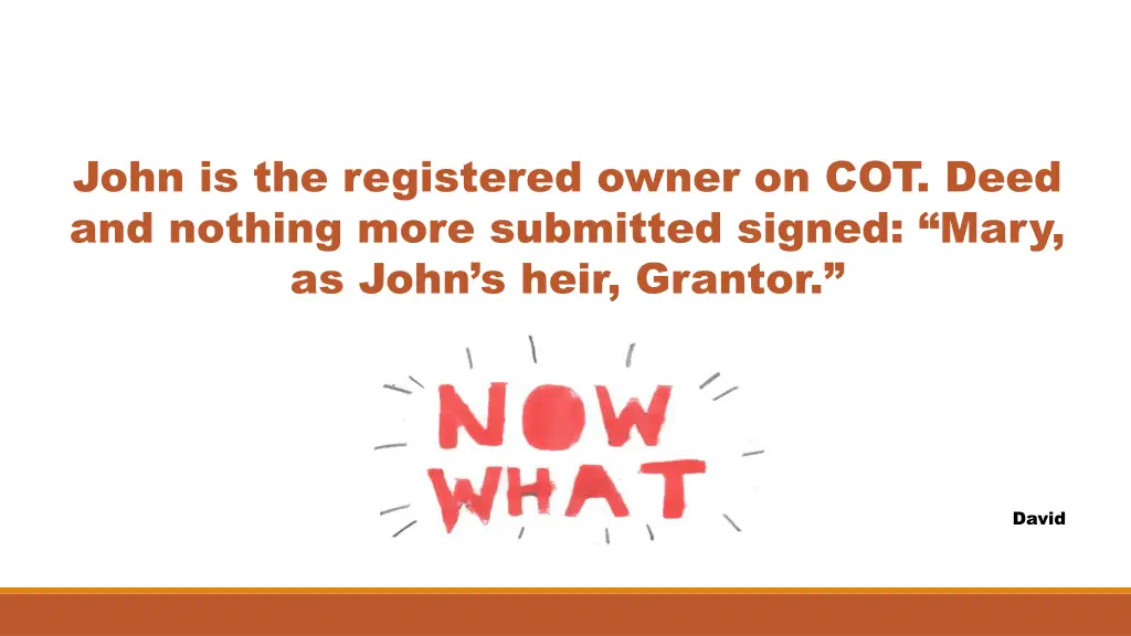 john is the registered owner on cot deed