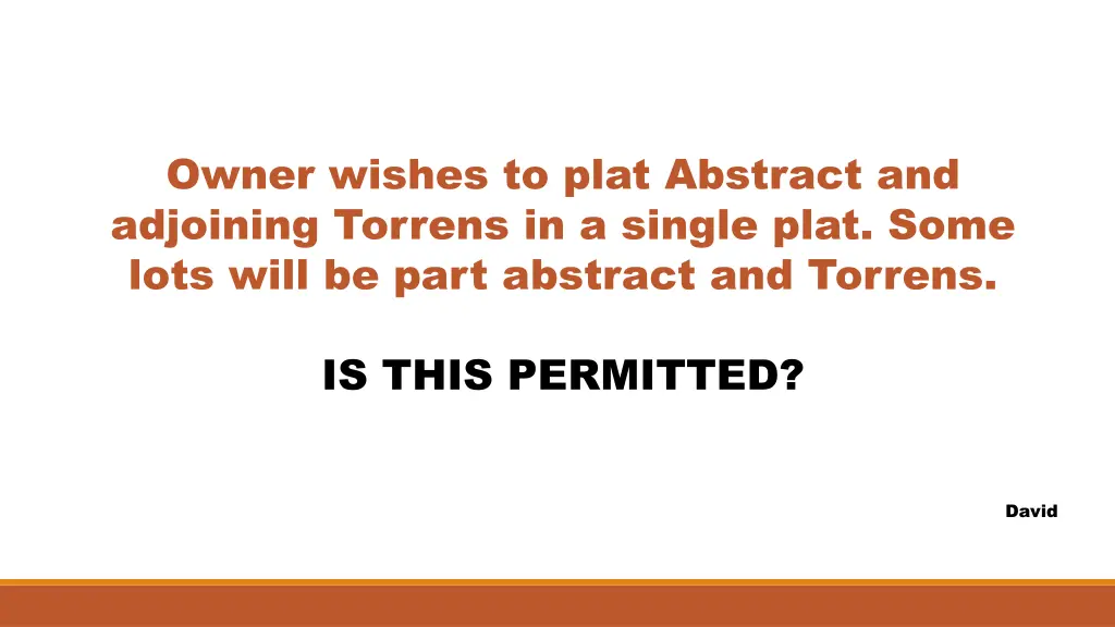 owner wishes to plat abstract and adjoining