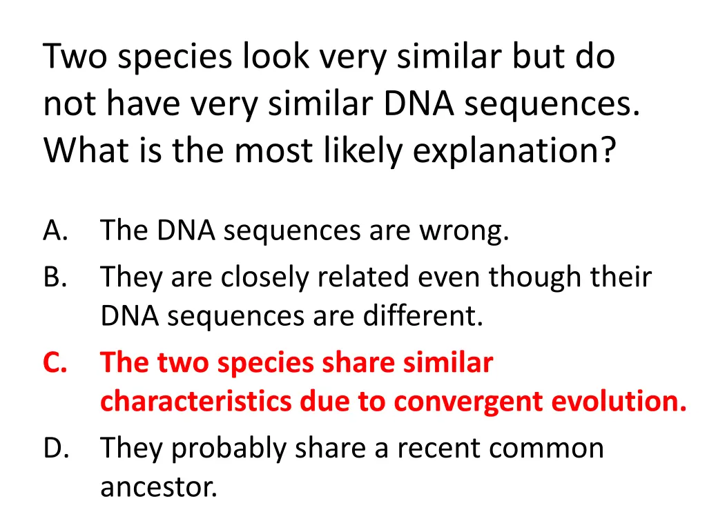 two species look very similar but do not have