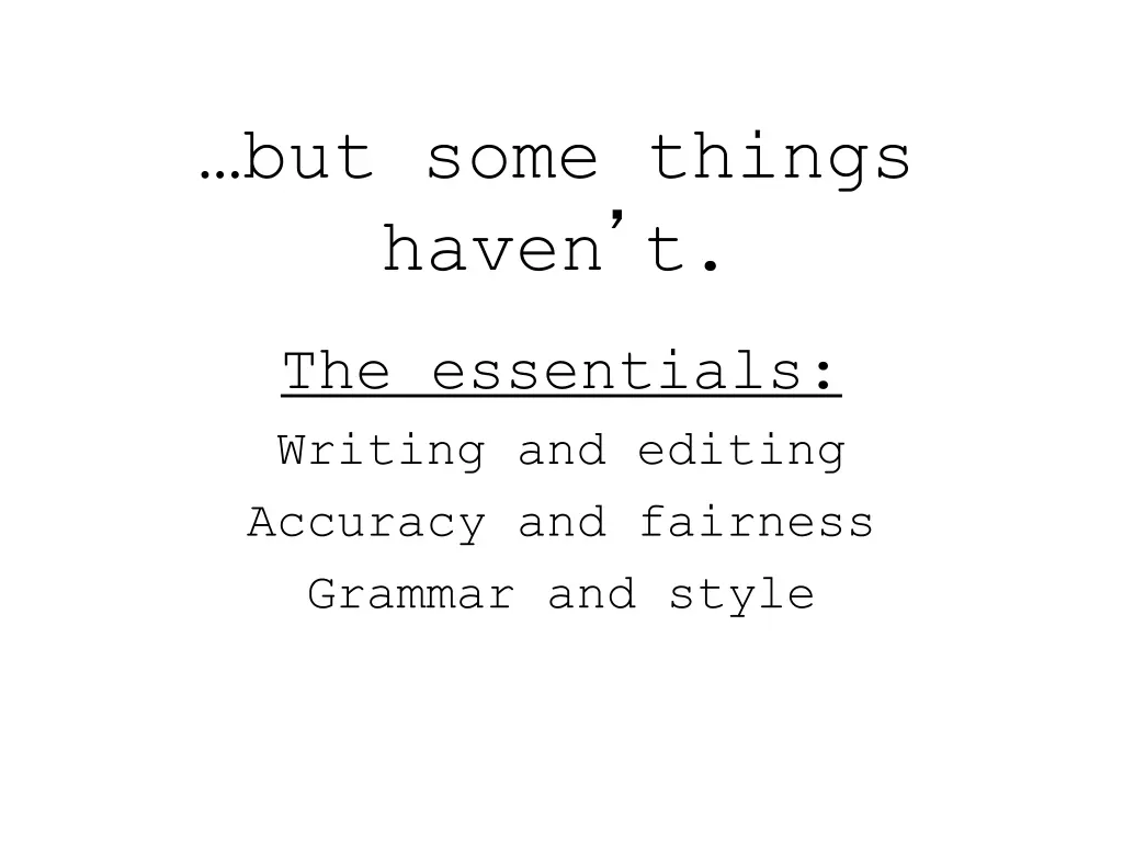 but some things haven t