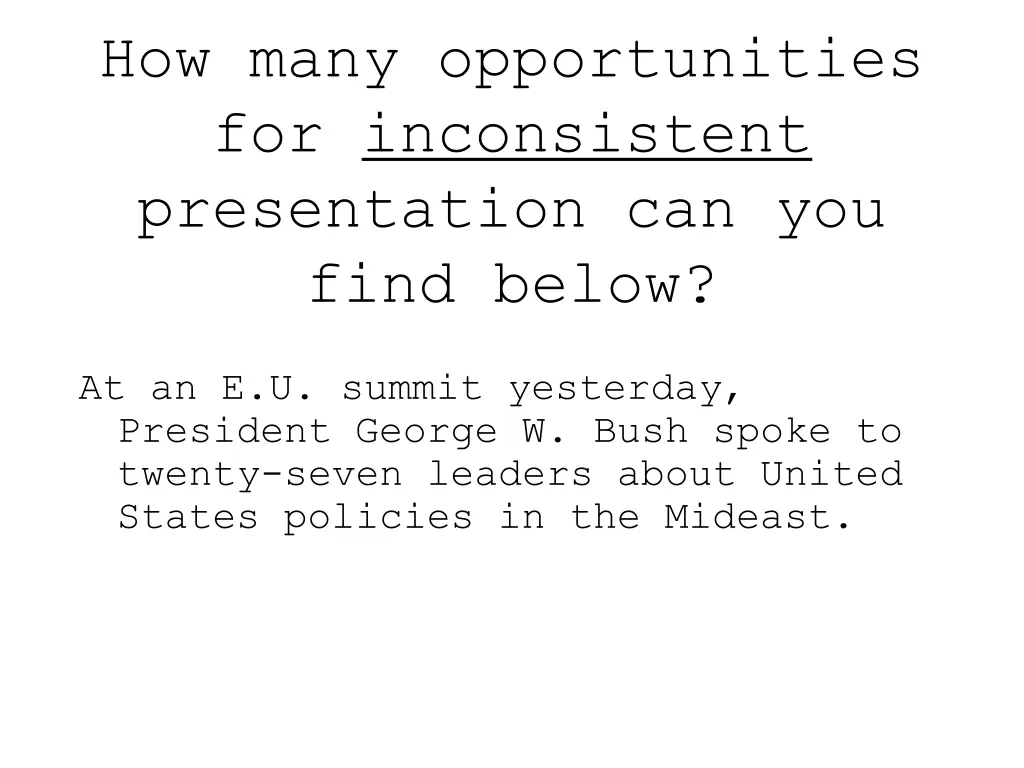 how many opportunities for inconsistent