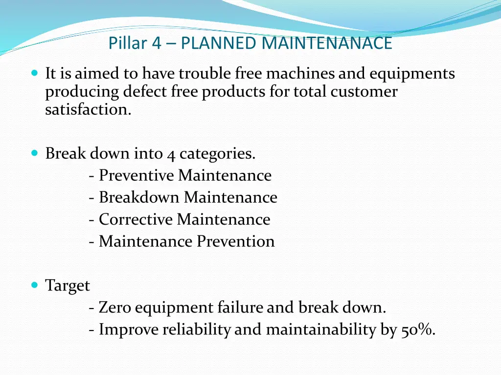 pillar 4 planned maintenanace