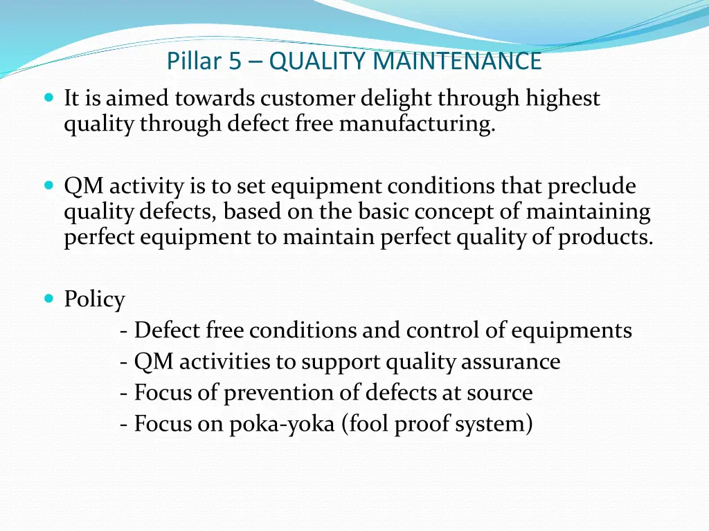 pillar 5 quality maintenance it is aimed towards
