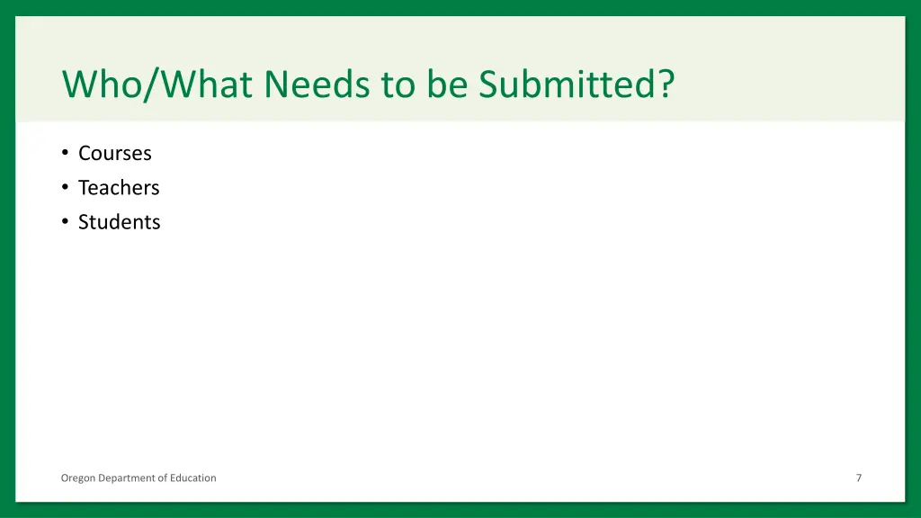 who what needs to be submitted