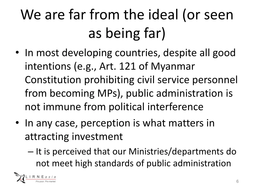 we are far from the ideal or seen as being