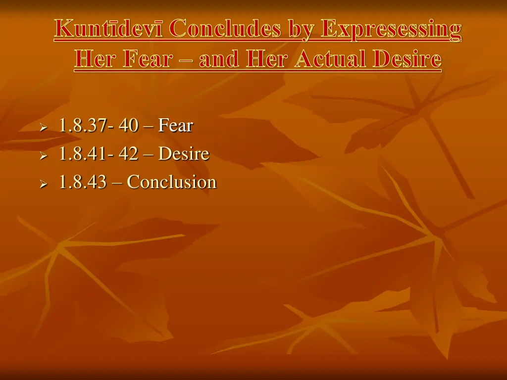 kunt dev concludes by expresessing her fear