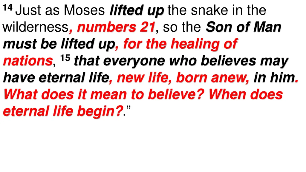 14 just as moses lifted up the snake 1