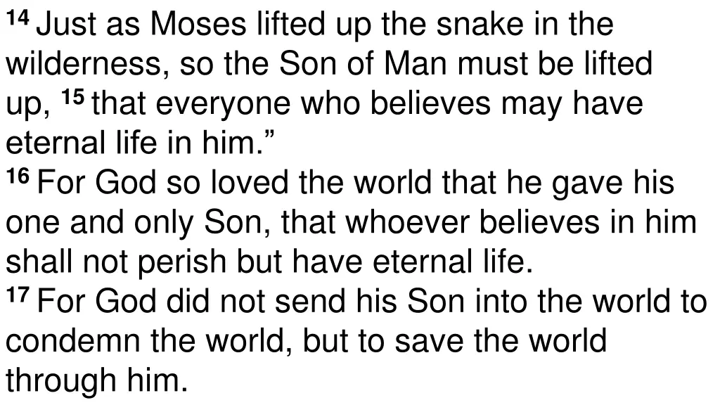 14 just as moses lifted up the snake