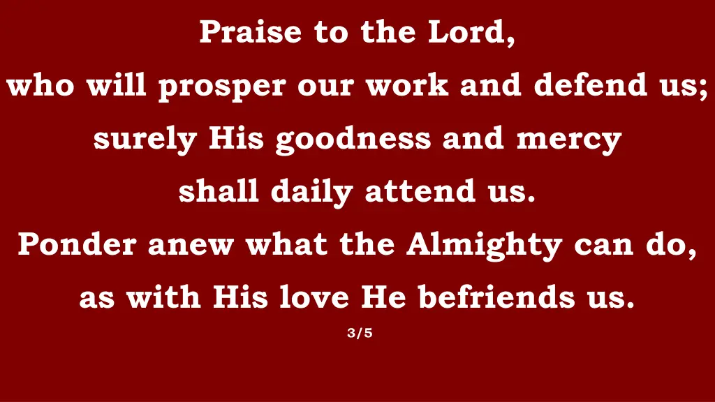 praise to the lord