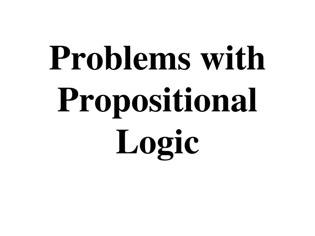 problems with propositional logic
