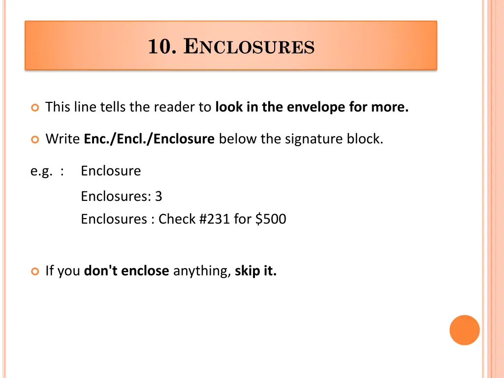 10 e nclosures