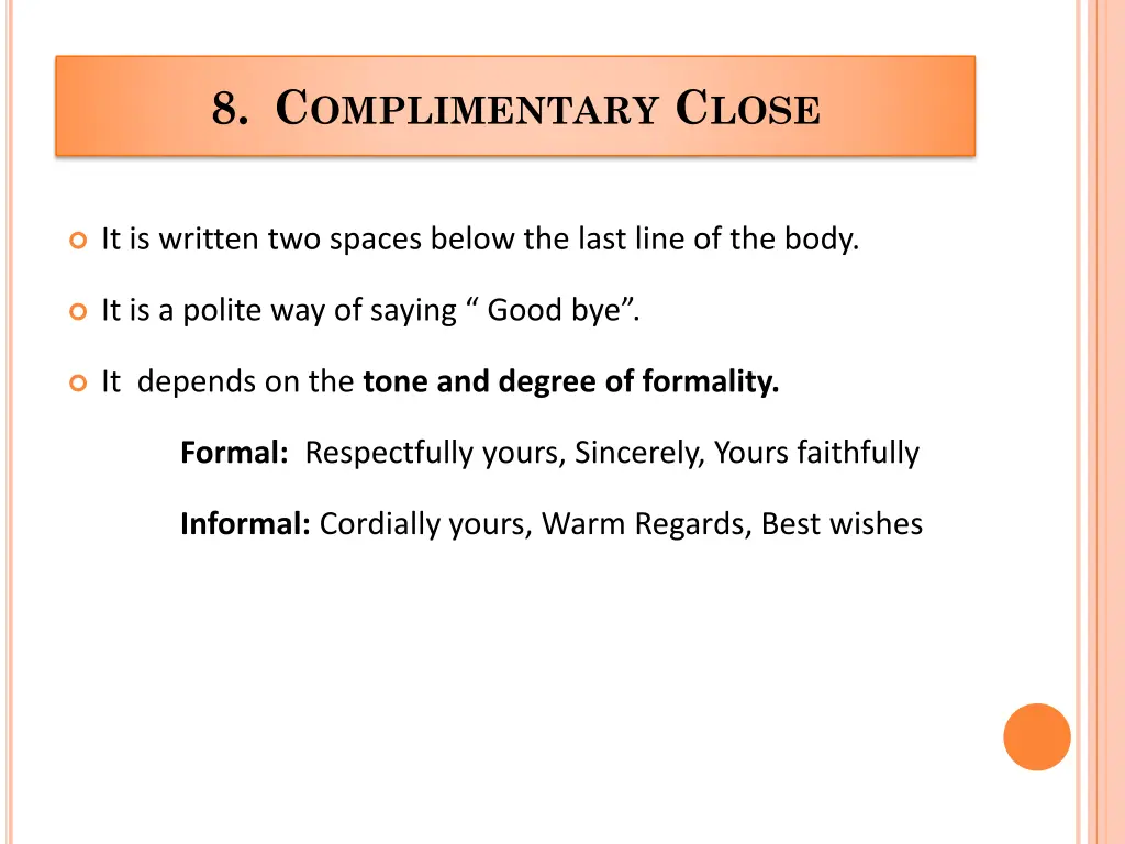 8 c omplimentary c lose