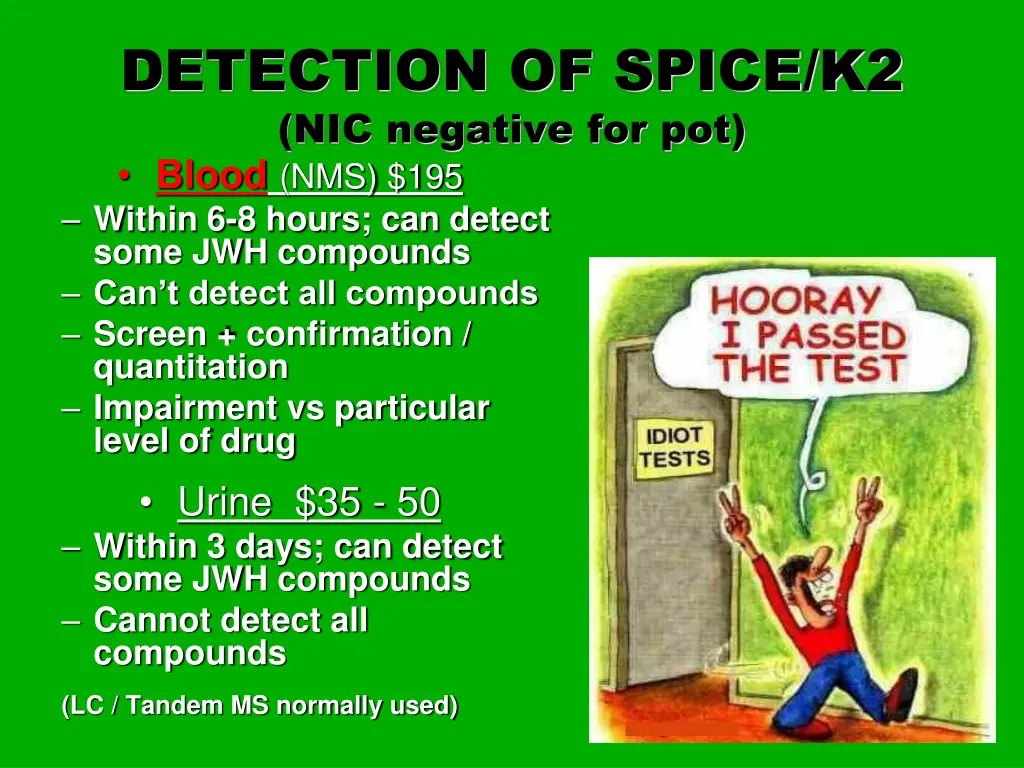 detection of spice k2 nic negative for pot blood