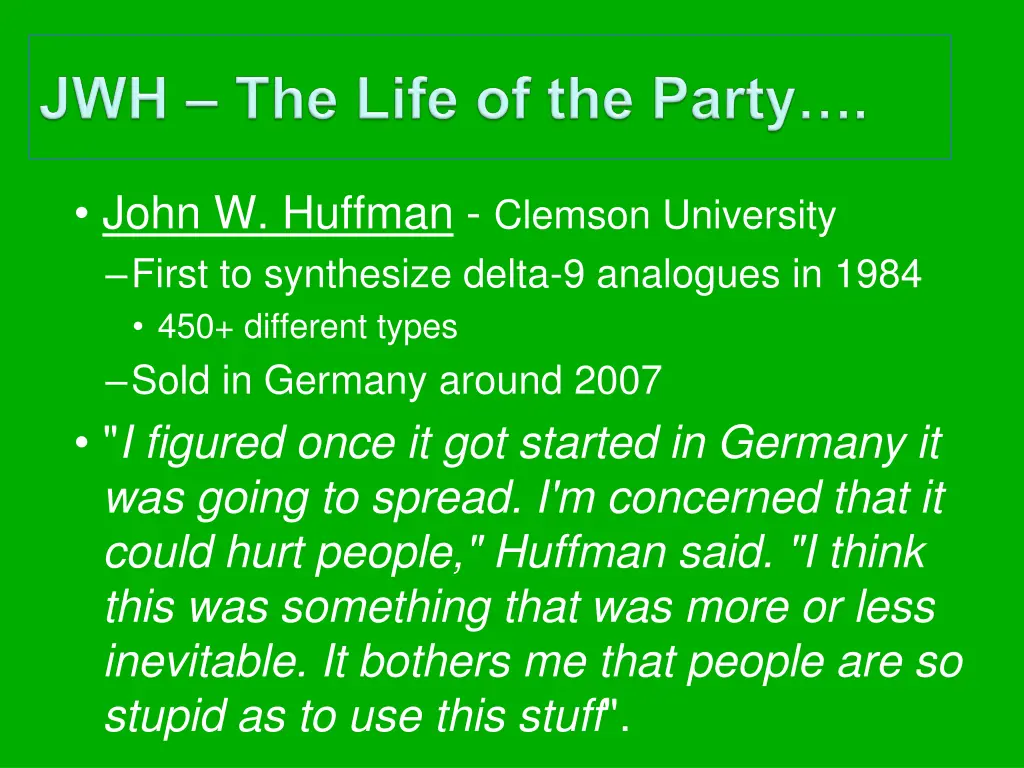 john w huffman clemson university first