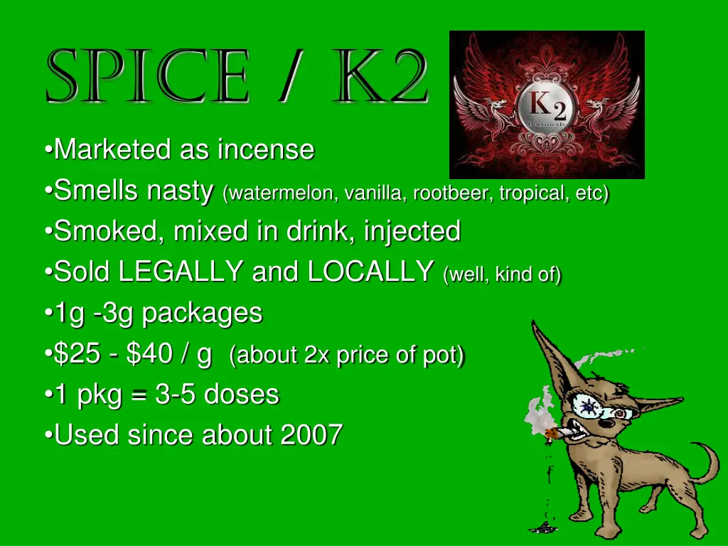spice k2 marketed as incense smells nasty 1