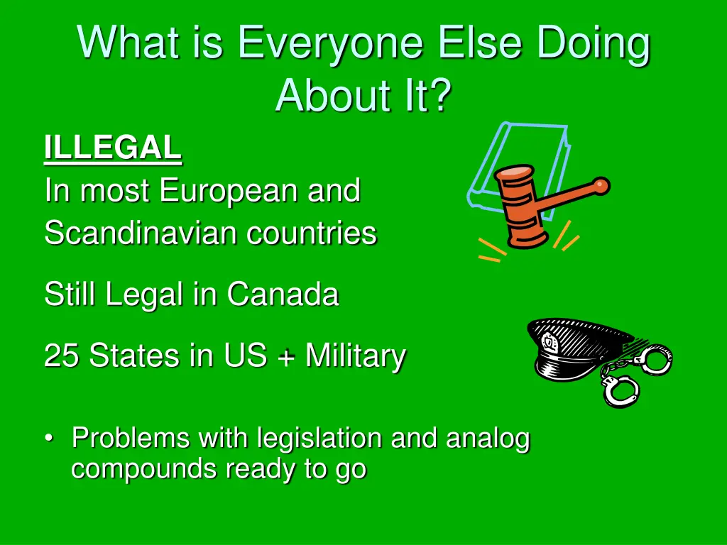 what is everyone else doing about it illegal