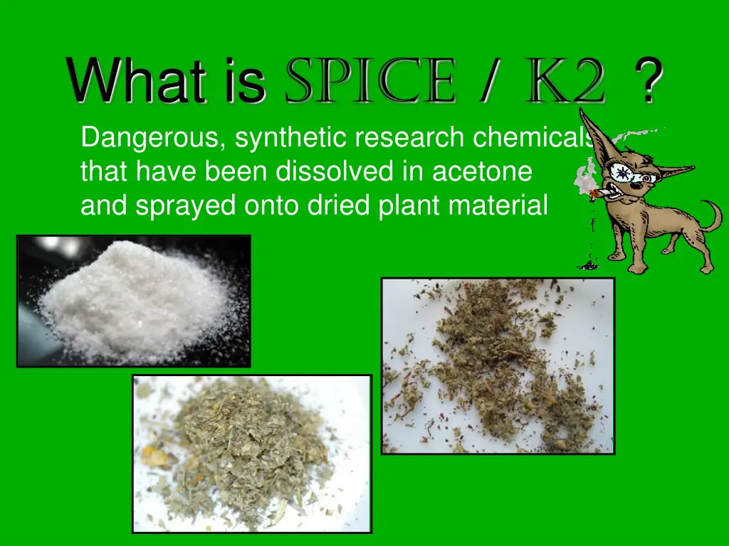 what is spice k2 dangerous synthetic research