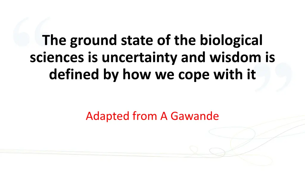the ground state of the biological sciences