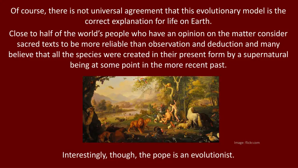 of course there is not universal agreement that