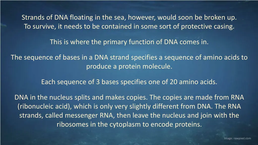 strands of dna floating in the sea however would