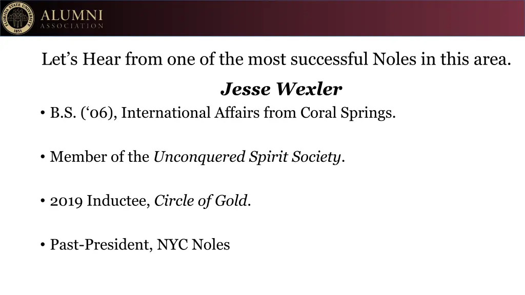 let s hear from one of the most successful noles