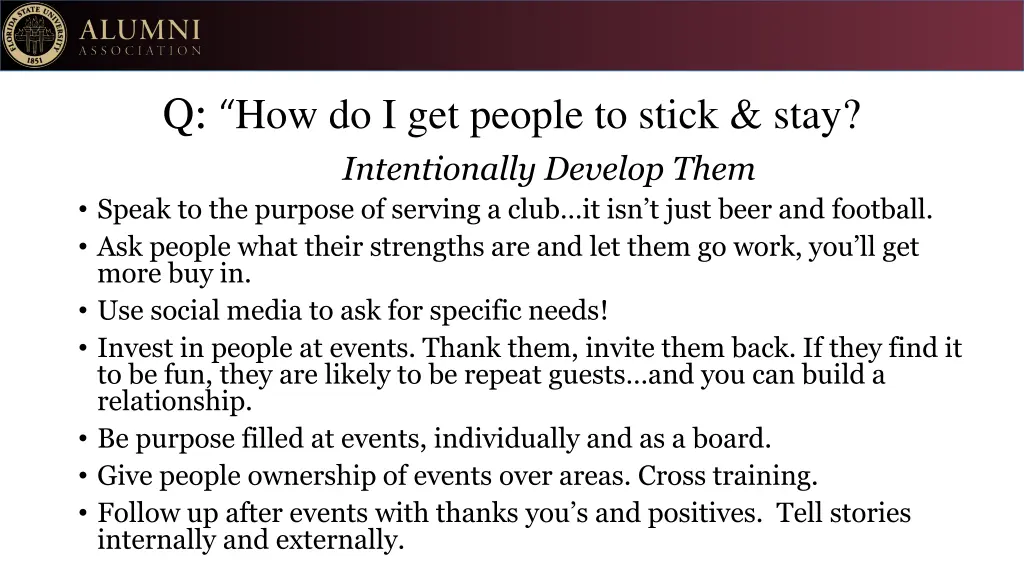 q how do i get people to stick stay intentionally
