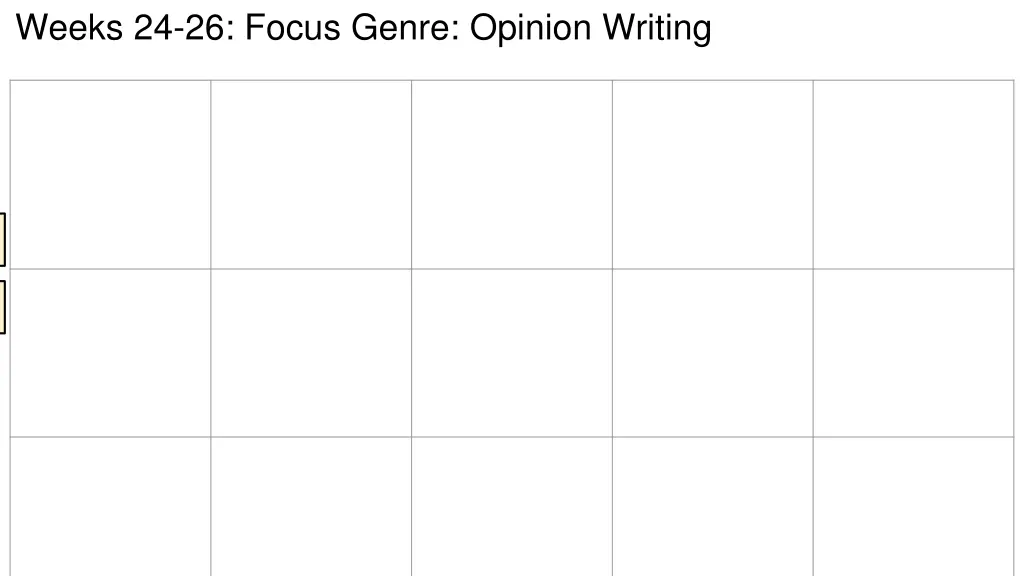 weeks 24 26 focus genre opinion writing