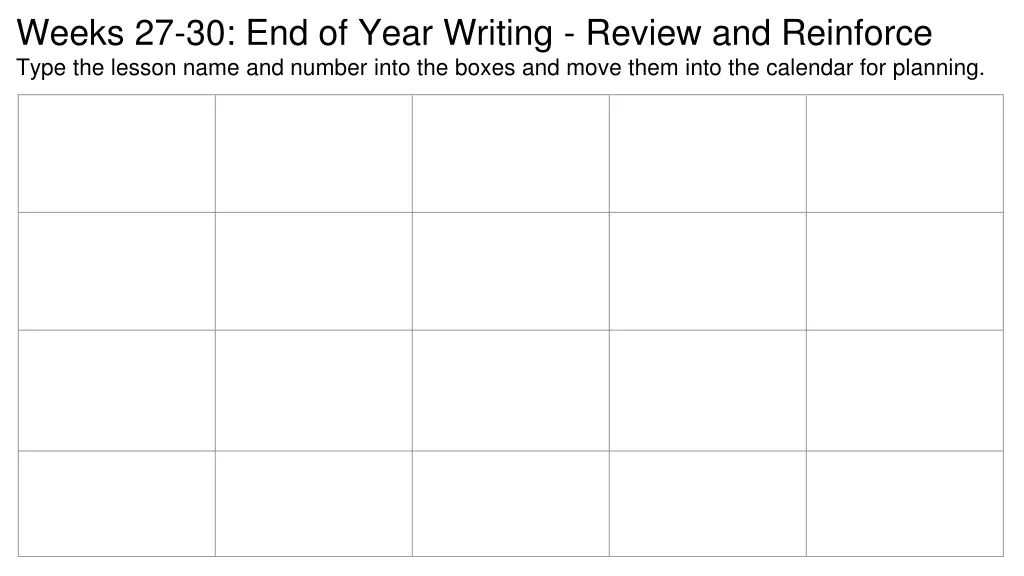 weeks 27 30 end of year writing review