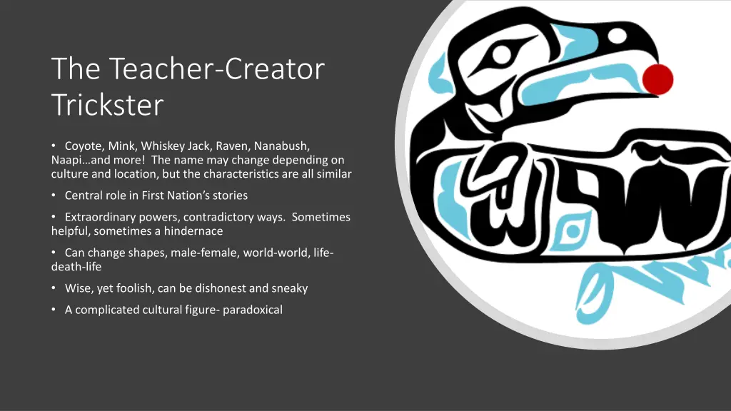 the teacher creator trickster
