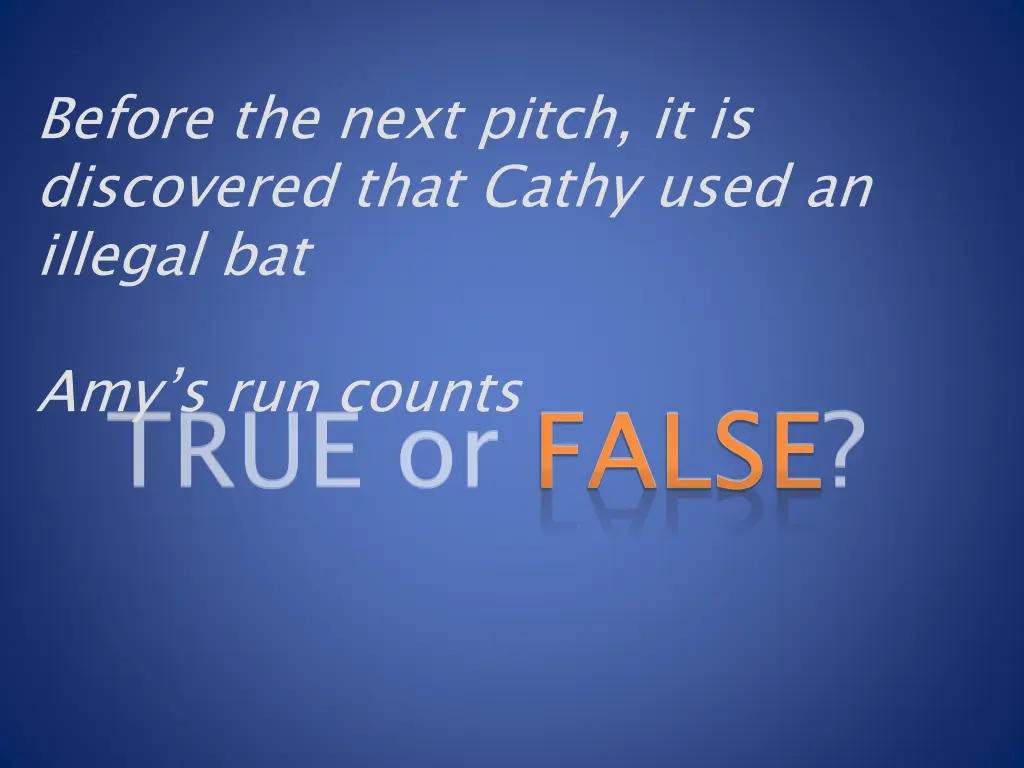before the next pitch it is discovered that cathy