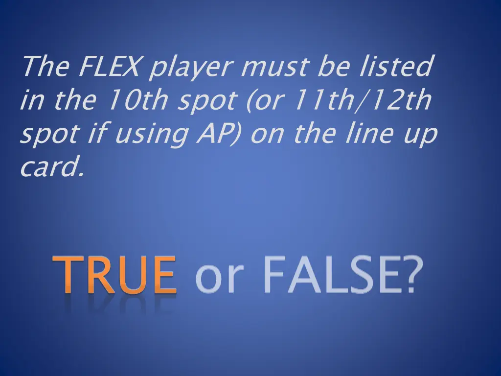the flex player must be listed in the 10th spot