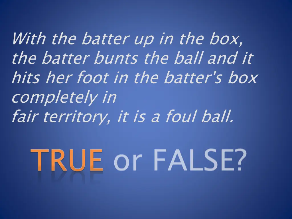 with the batter up in the box the batter bunts
