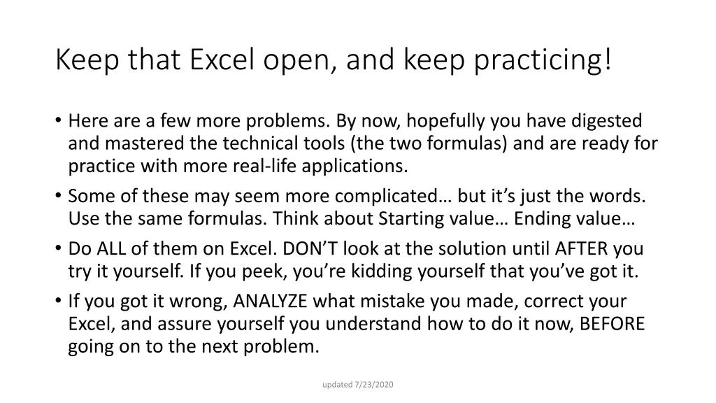 keep that excel open and keep practicing