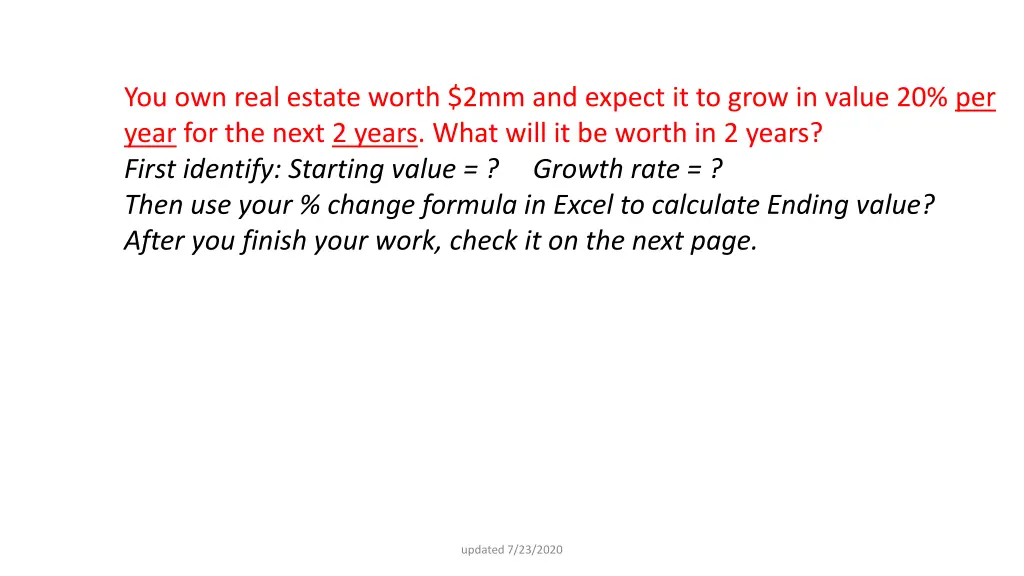 you own real estate worth 2mm and expect