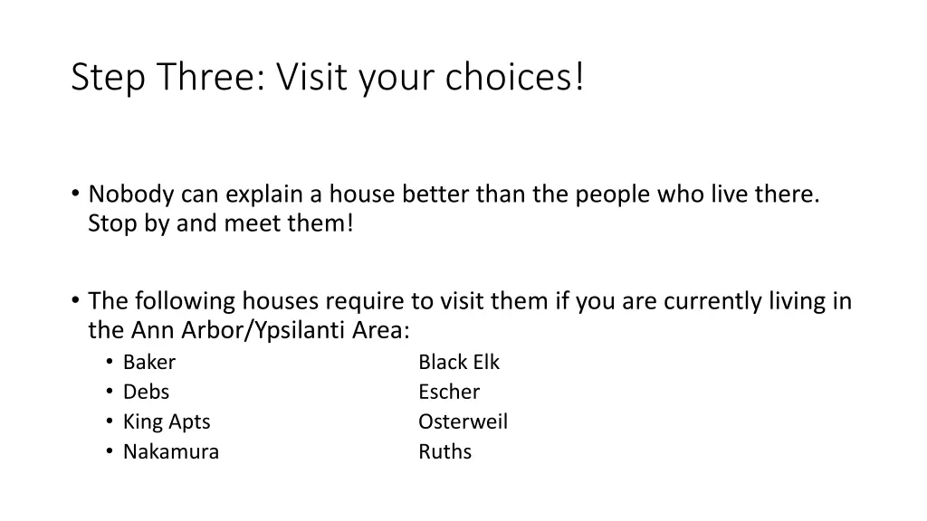 step three visit your choices