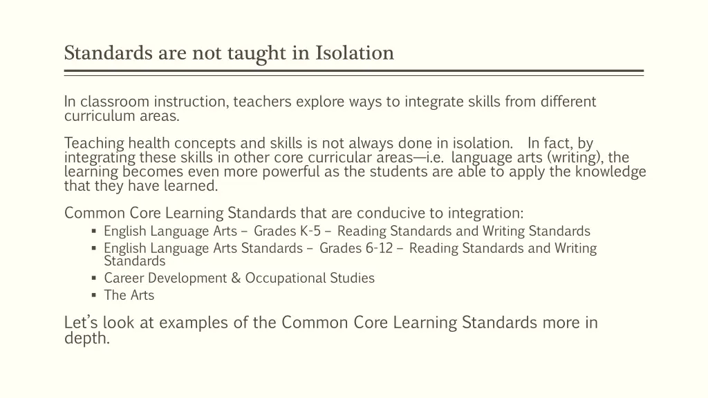 standards are not taught in isolation