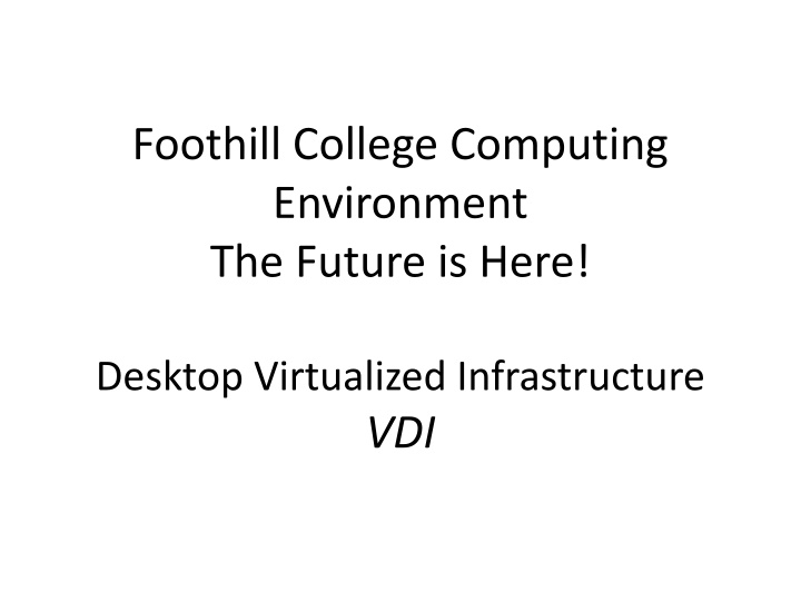 foothill college computing environment the future