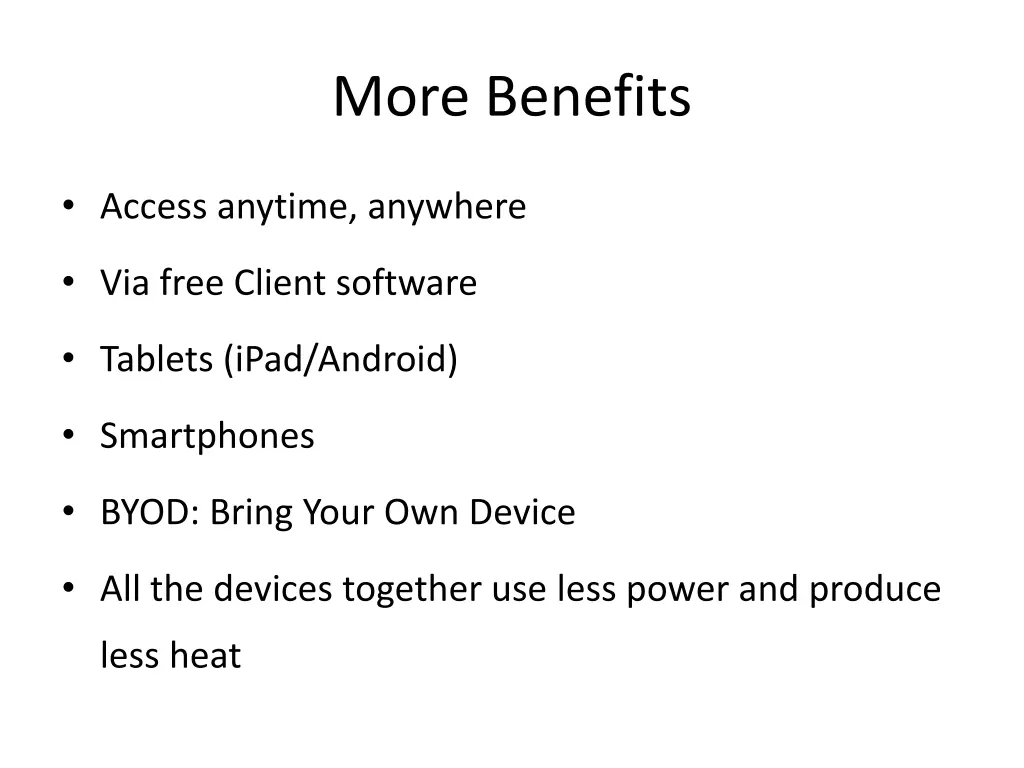 more benefits