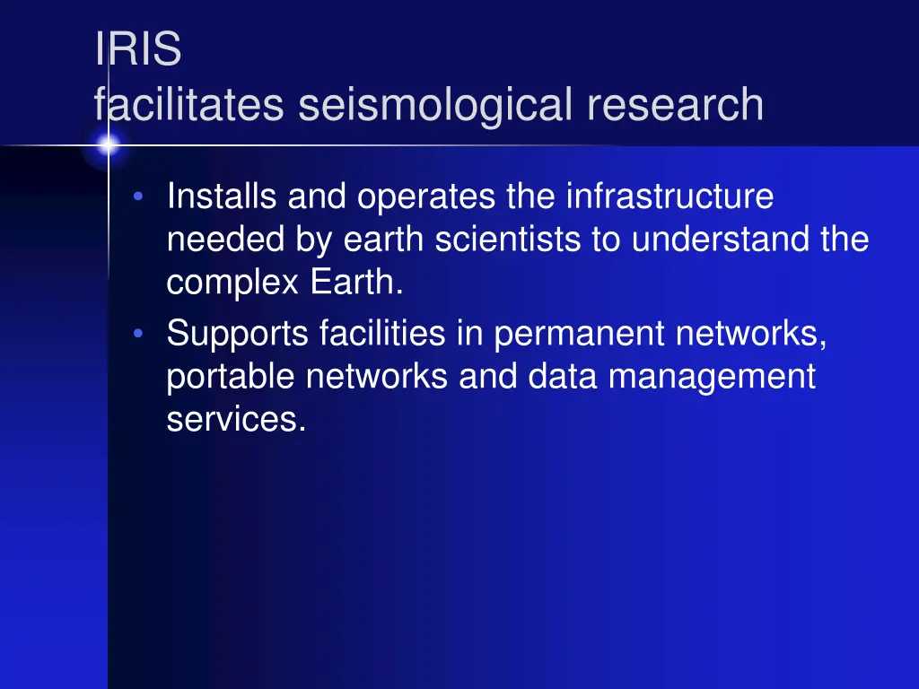 iris facilitates seismological research
