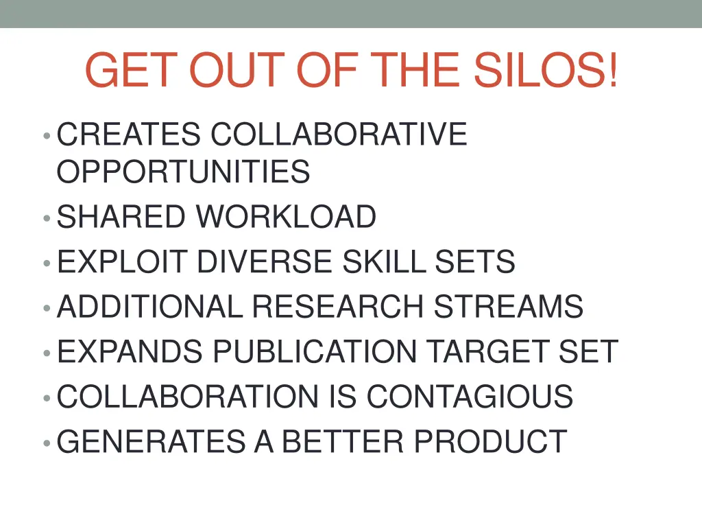 get out of the silos