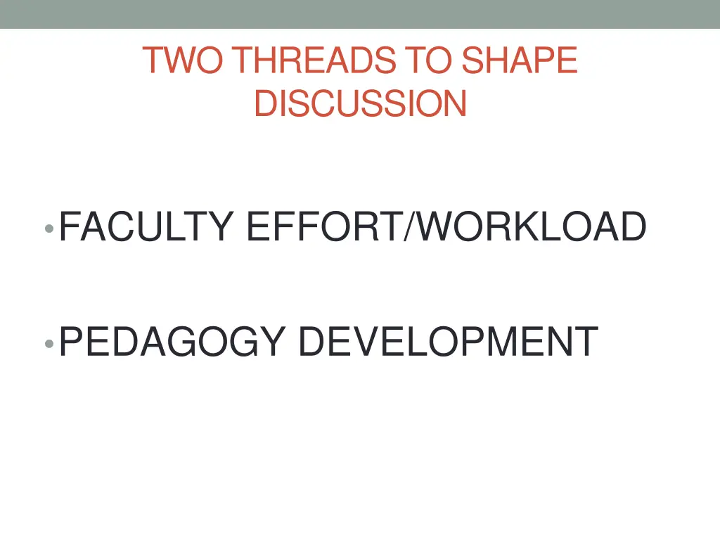 two threads to shape discussion
