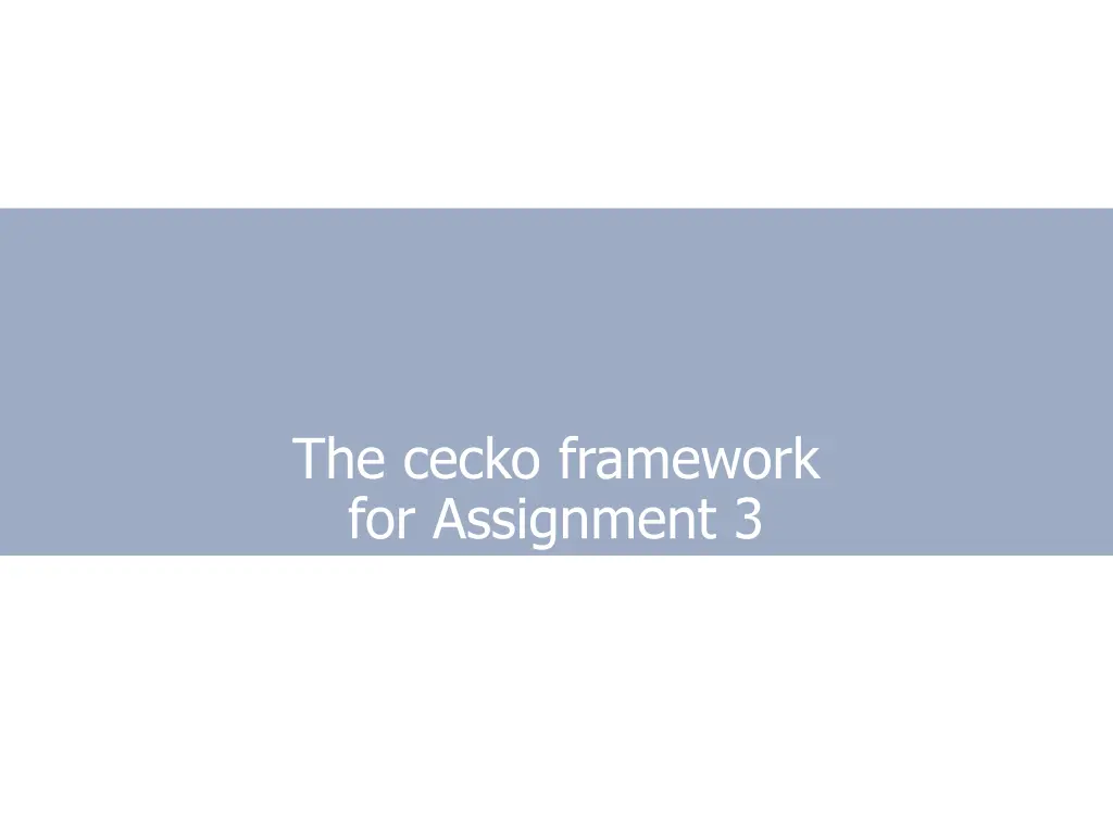 the cecko framework for assignment 3