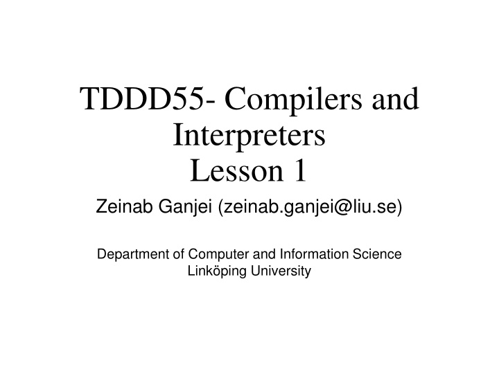 tddd55 compilers and interpreters lesson 1 zeinab