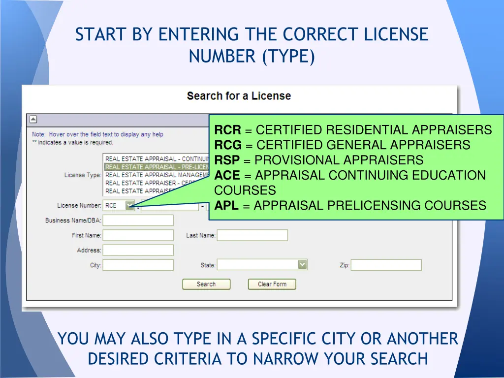 start by entering the correct license number type