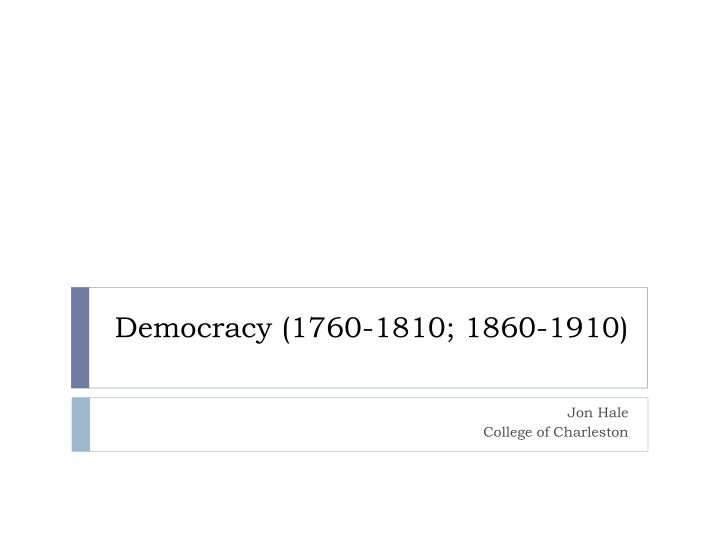democracy 1760 1810 1860 1910