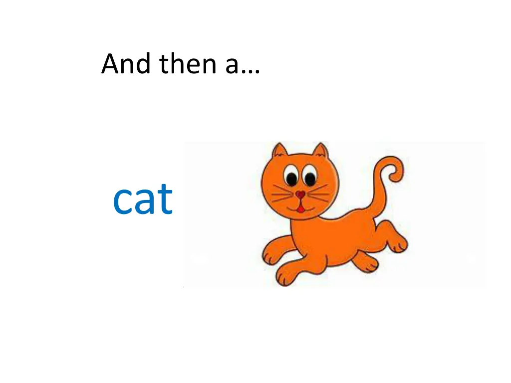 and then a