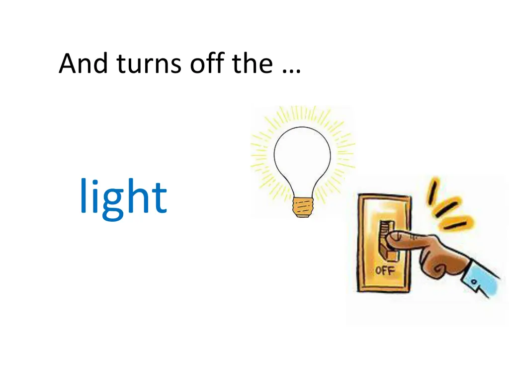 and turns off the