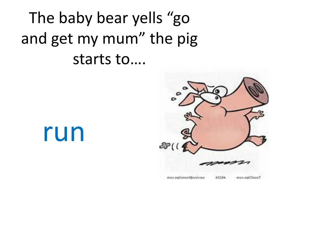 the baby bear yells