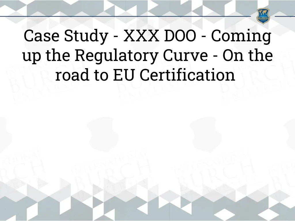 case study xxx doo coming up the regulatory curve